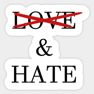 Love & Hate Relationship Design 2 Choice Sticker